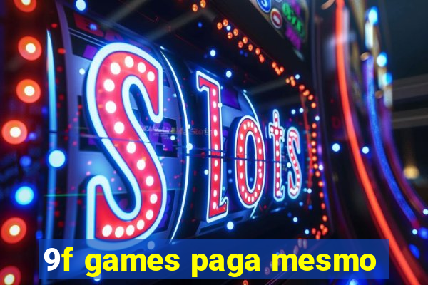 9f games paga mesmo